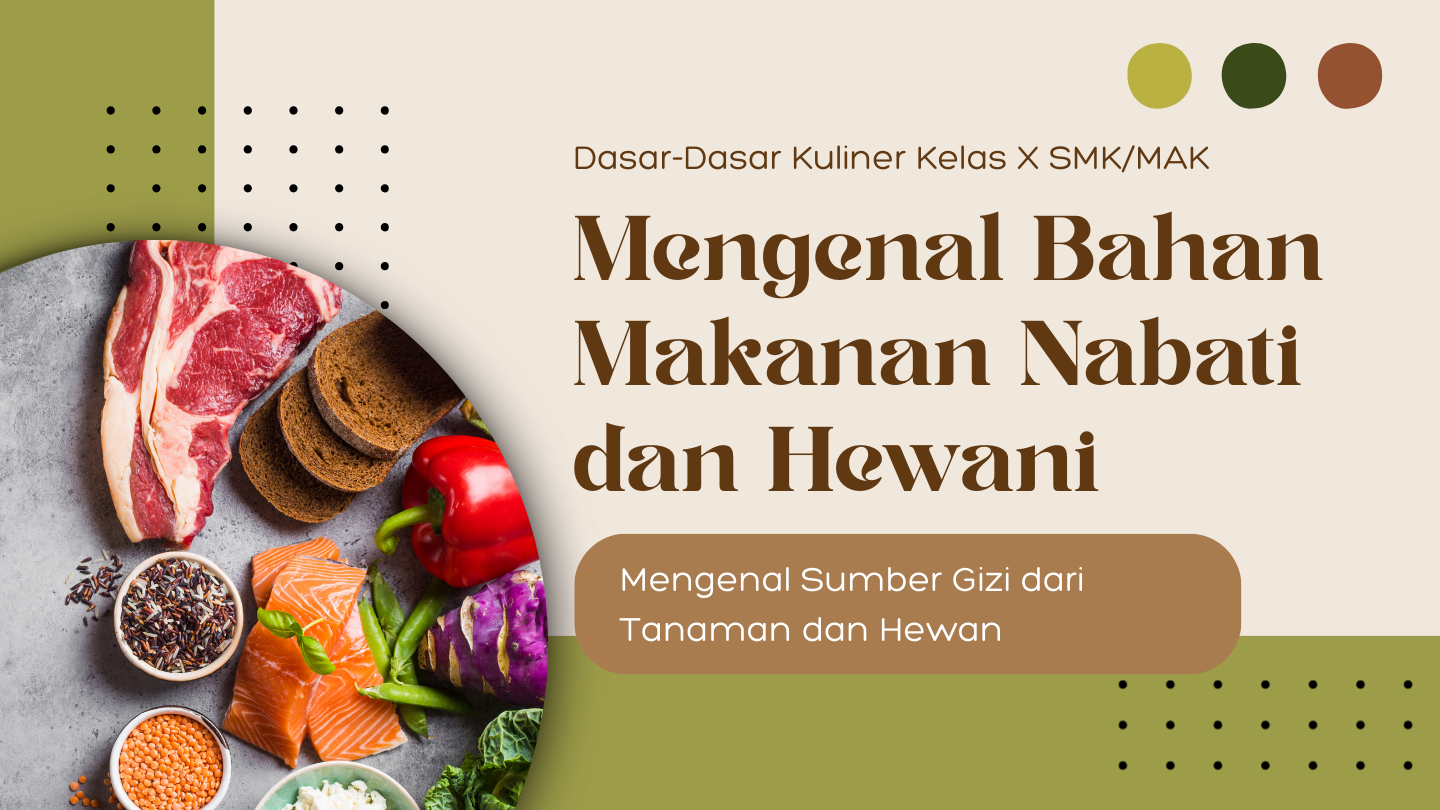 Presentasi Materi-Bahan Makanan Nabati dan Hewani dalam Gaya Ilustratif Krem dan HIjau