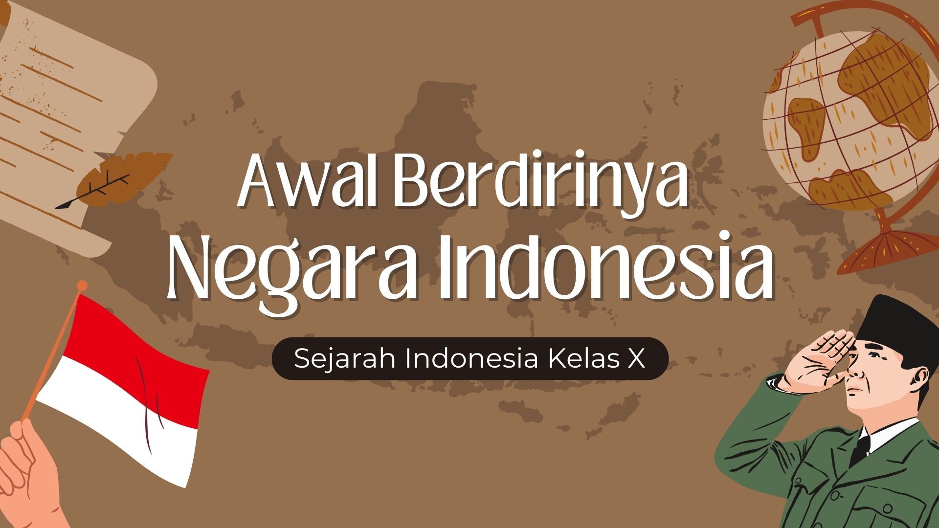 Presentasi Materi-Awal Berdirinya Negara Indonesia Coklat Ilustratif Organik