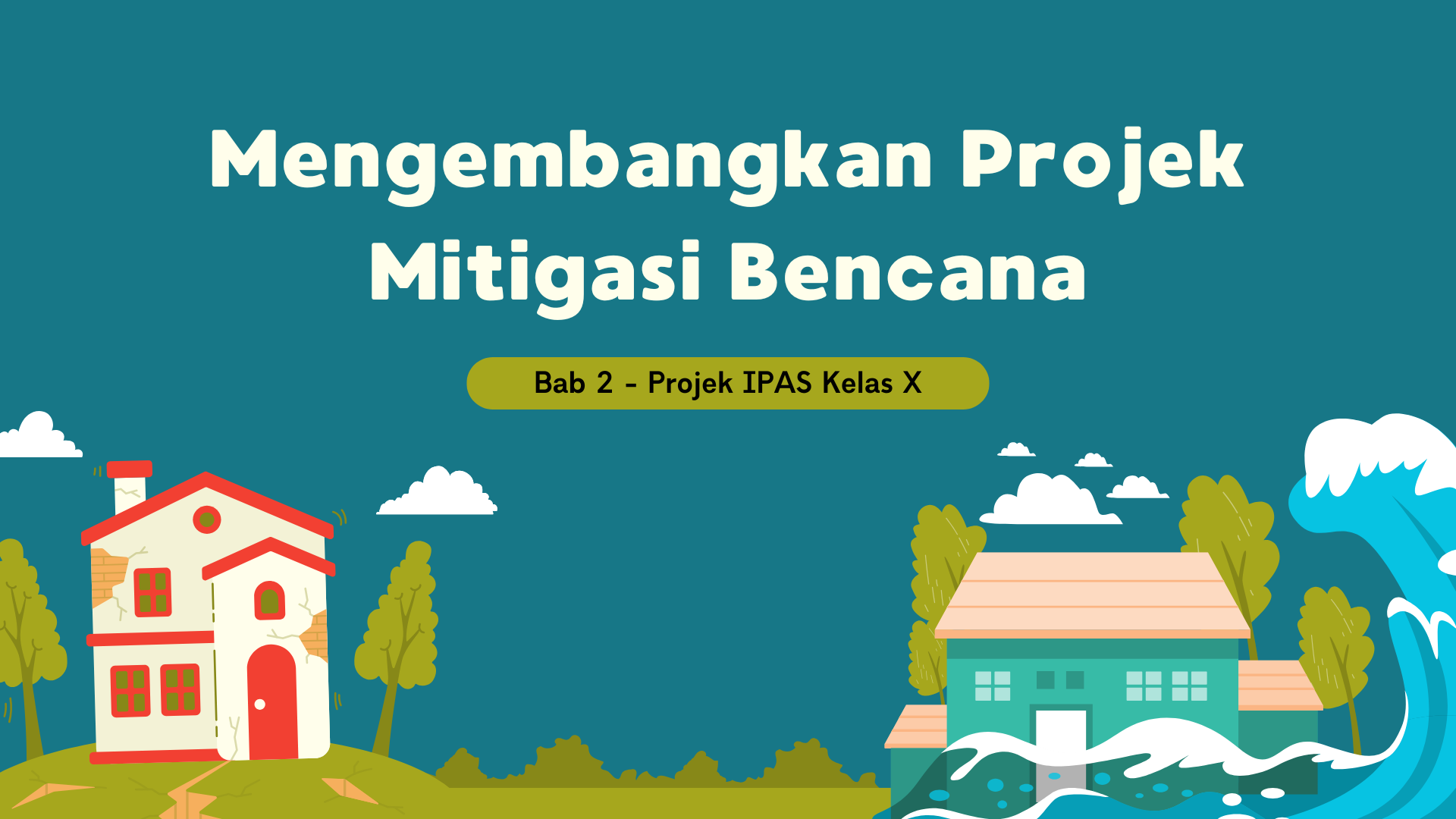 Presentasi Materi-Mengembangkan Projek Mitigasi Bencana Biru dan Hijau Ilustratif Lucu