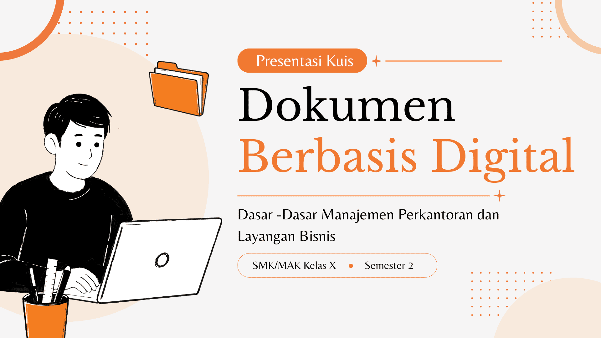 Presentasi Kuis-Dokumen Berbasis Digital dalam Gaya Ilustratif Oranye