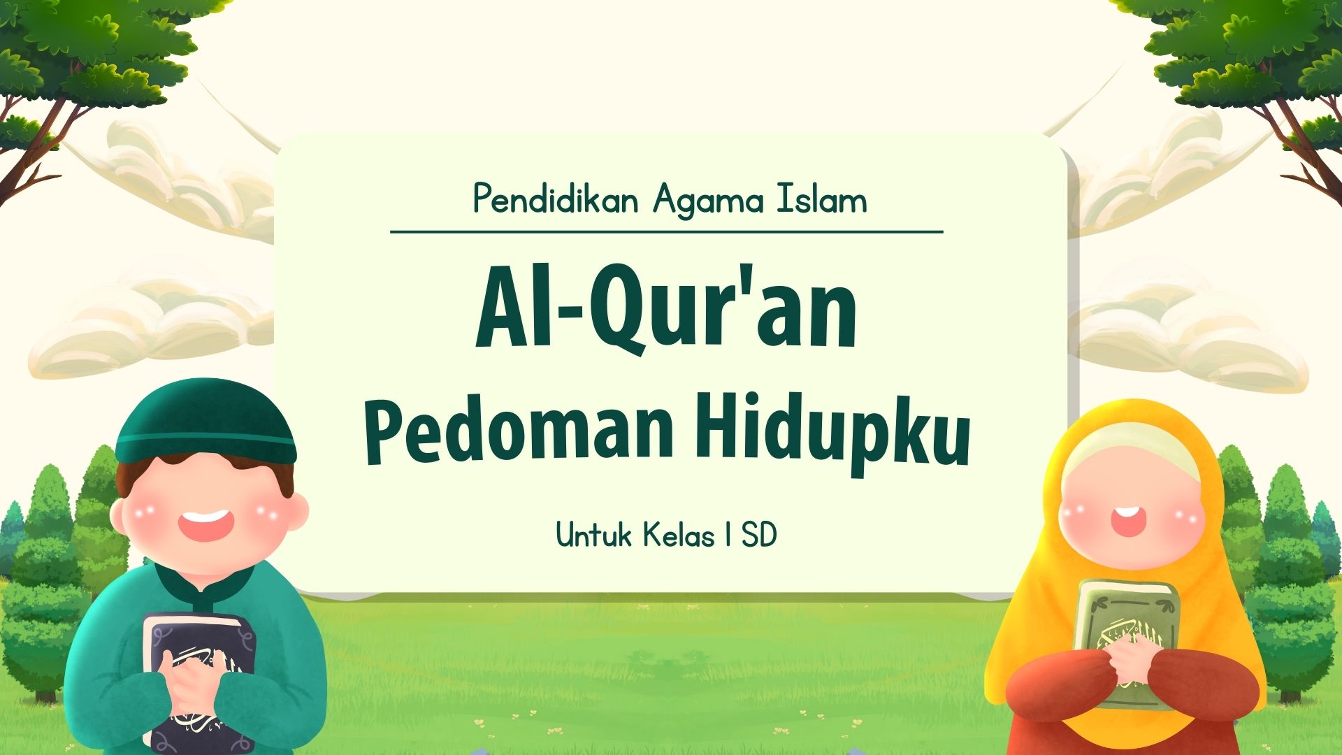 Presentasi Materi-Al-Qur'an Pedoman Hidupku dalam Gaya Ilustratif Hijau