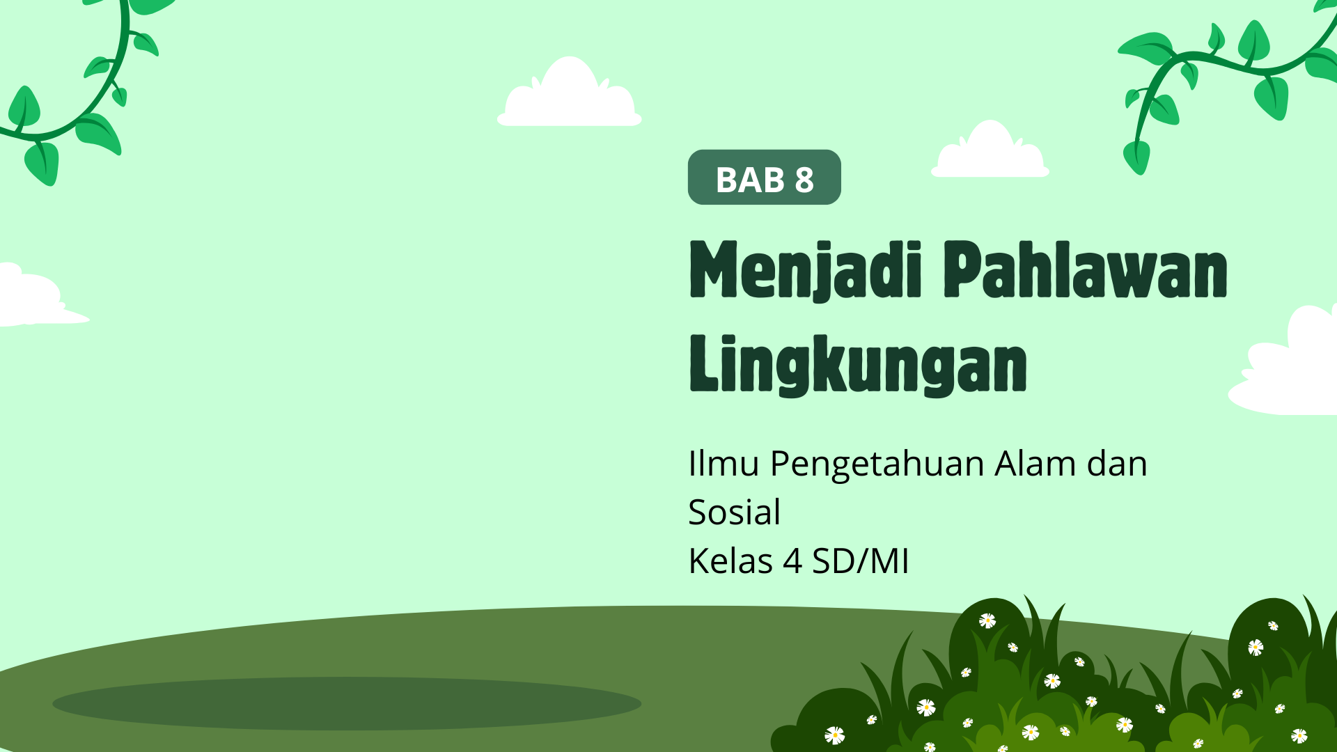 Presentasi Materi-Menjadi Pahlawan Lingkungan Hijau Ilustratif Sederhana
