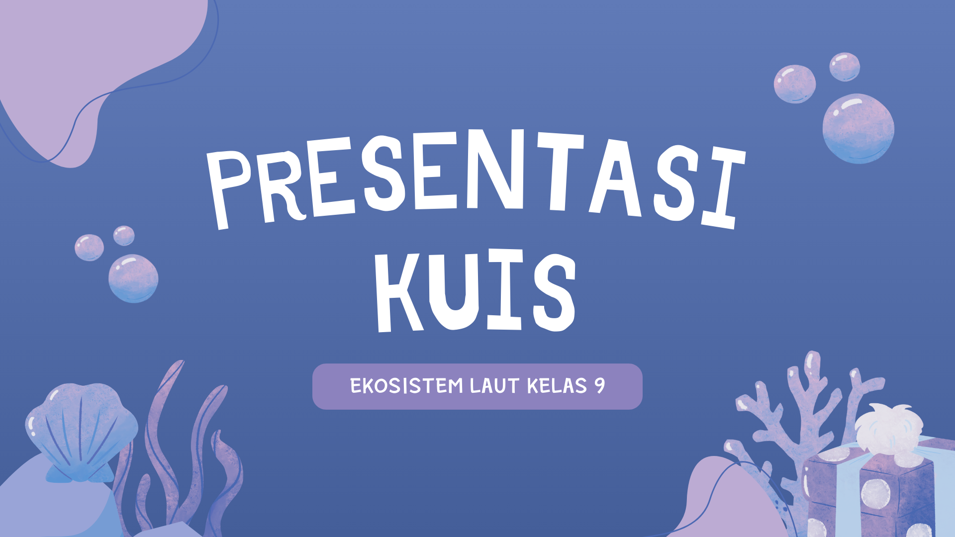 Presentasi Kuis-Ekosistem Laut Ungu Biru Ilustratif Ceria