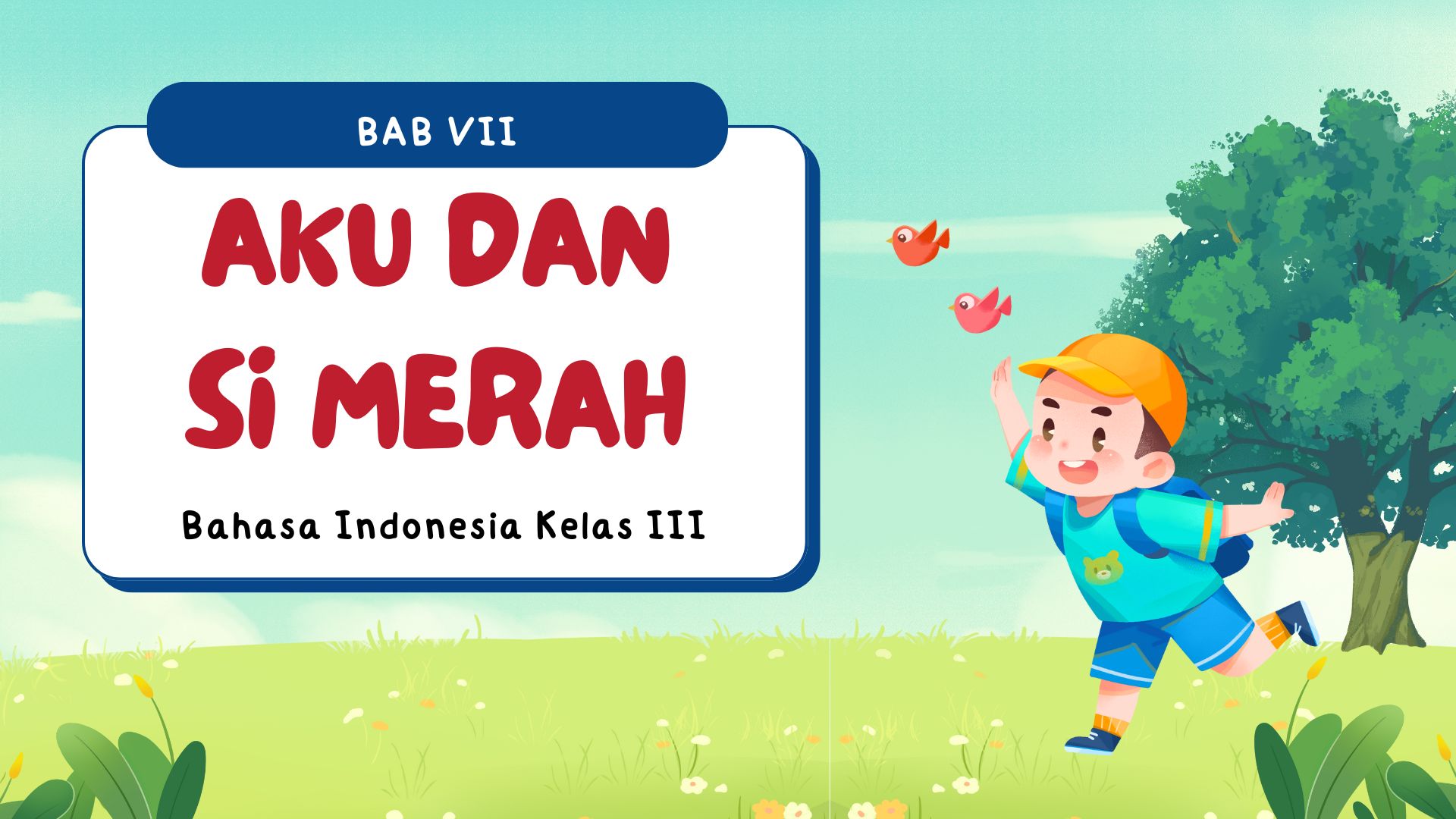 Presentasi Materi-Aku dan Si Merah dalam Gaya Ilustratif Biru dan Hijau