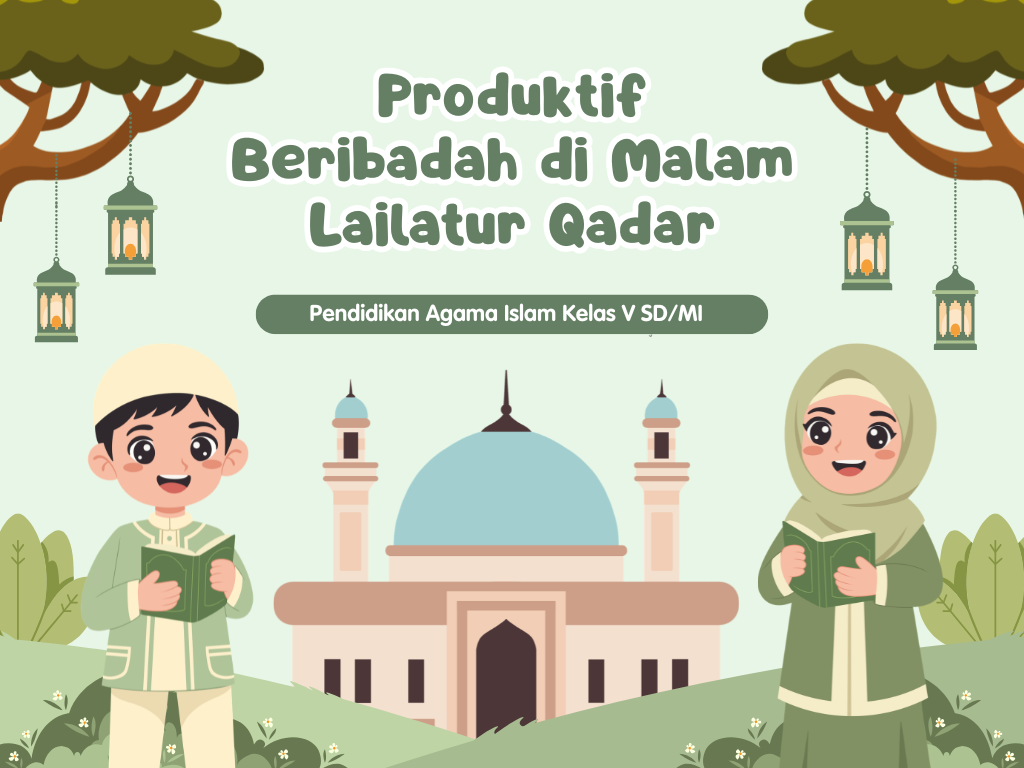 Presentasi Materi-Produktif Ibadah Malam Lailatur Qadar dalam Gaya Ilustratif Kartun Hijau