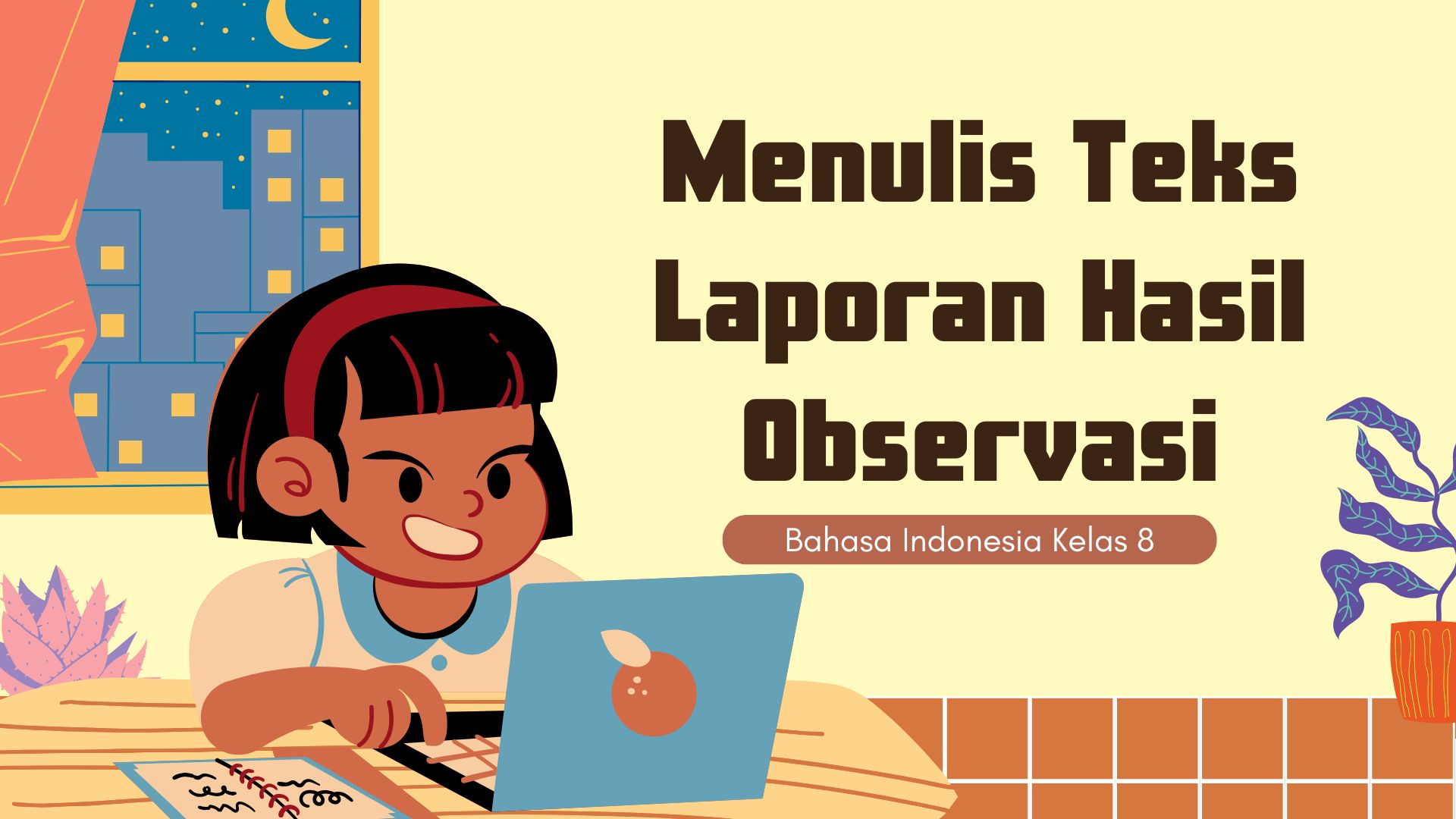 Presentasi Materi-Menulis Teks Laporan Hasil Observasi Kuning Ilustratif