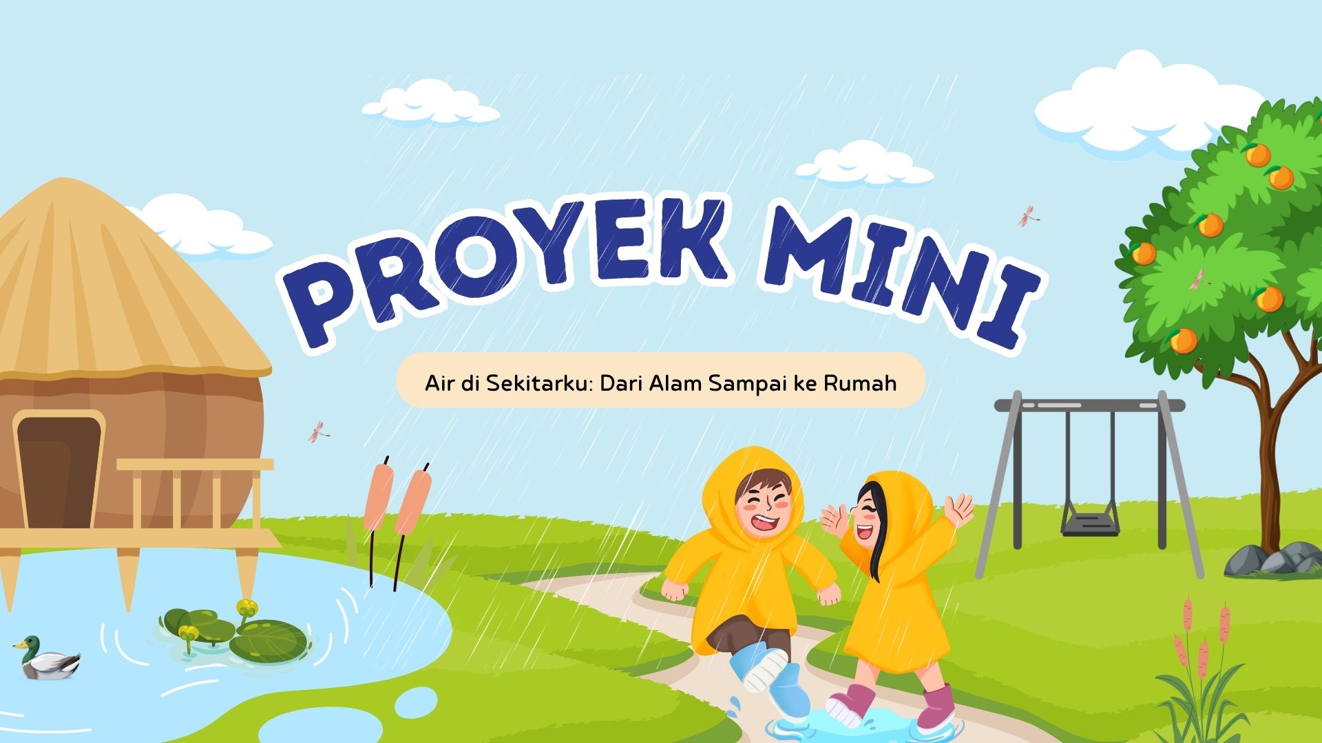 Presentasi Materi-Proyek Mini Air di Sekitarku dari Alam Sampai ke Rumah Biru Hijau Ilustratif Ceria