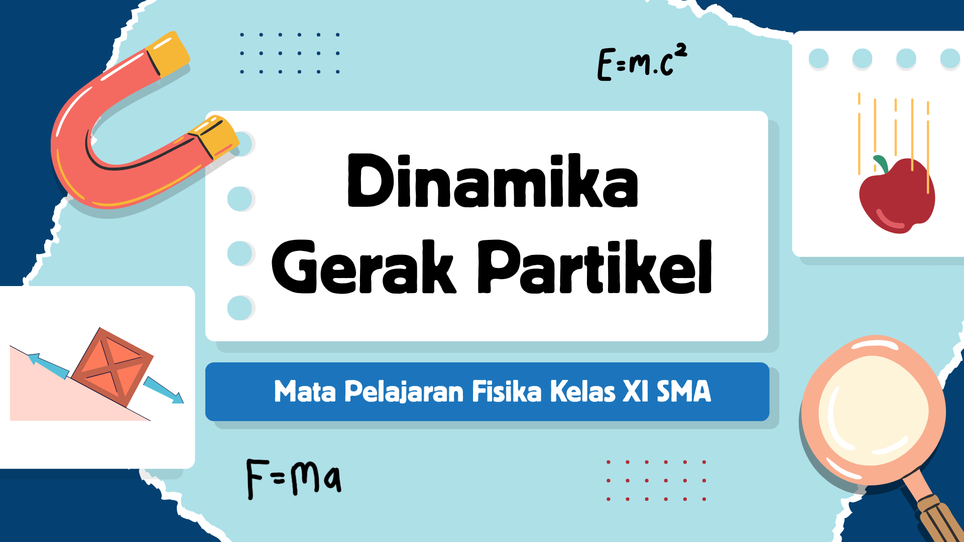 Presentasi Materi-Dinamika Gerak Partikel dalam Gaya Ilustratif Biru