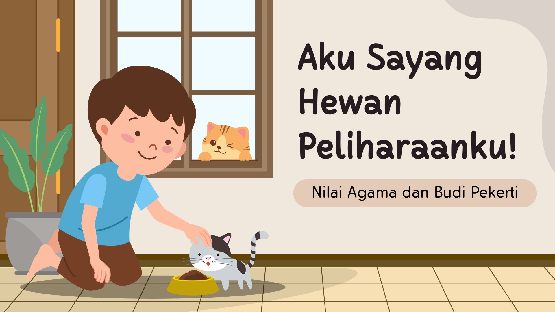 Presentasi Materi-Aku Sayang Hewan Peliharaanku Krem dan Coklat Ilustratif Lucu