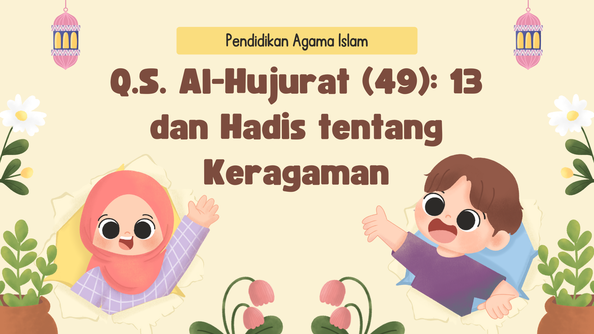 Presentasi Materi-Mari Kita Mengaji dan Mengkaji Hadis tentang Keragaman