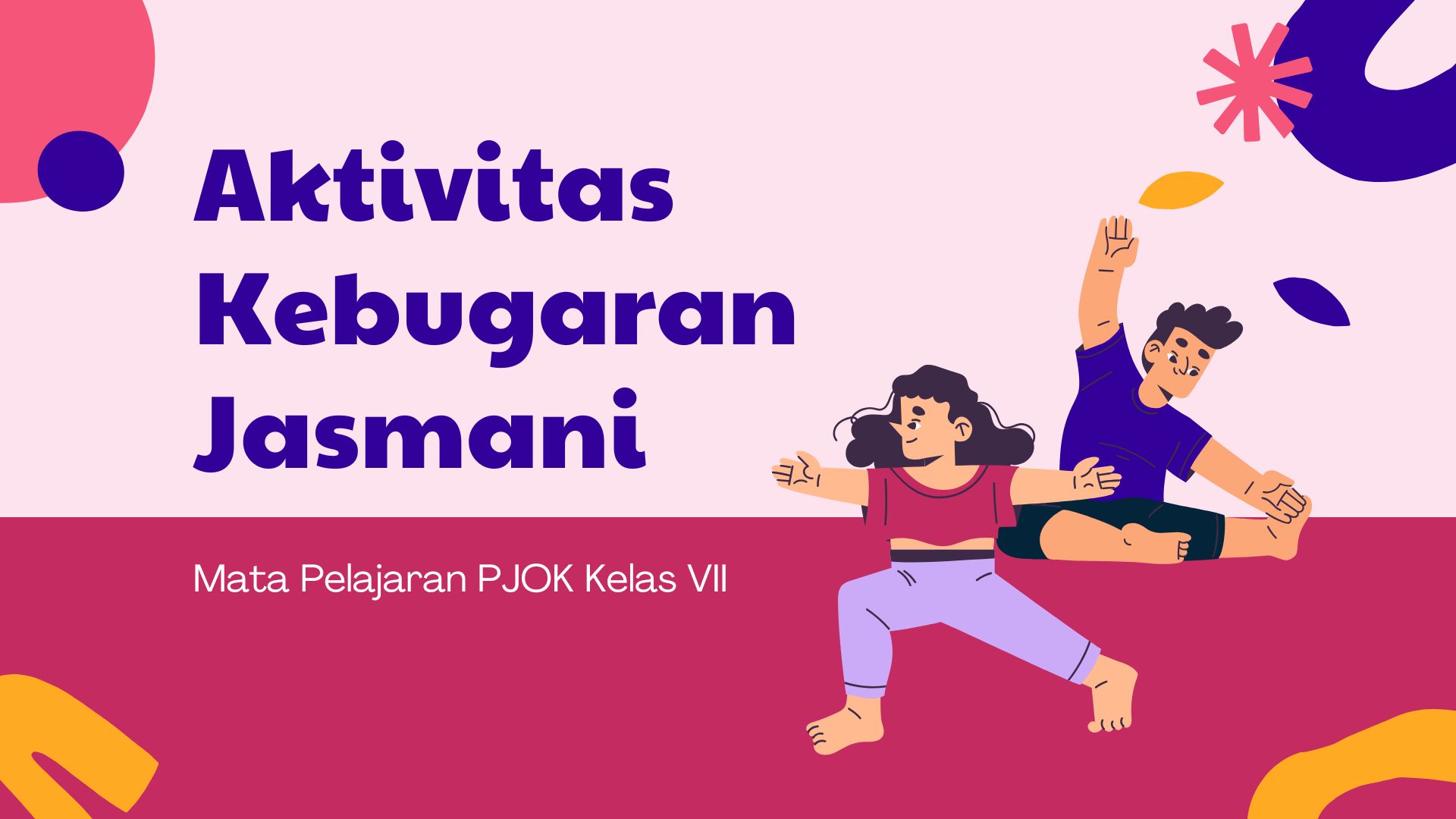 Presentasi Materi-Aktivitas Kebugaran Jasmani Merah Muda Biru Ilustratif