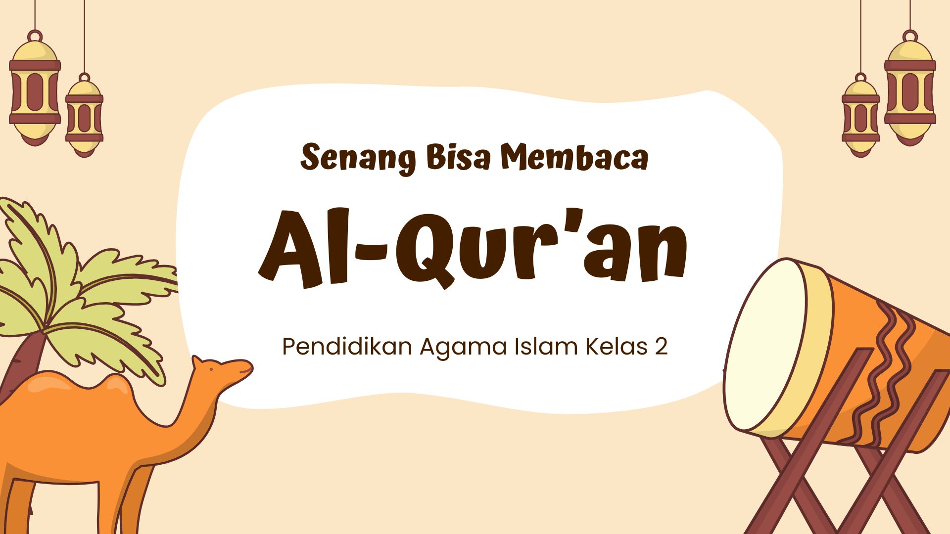 Presentasi Materi-Senang Bisa Membaca Al-Qur’an Coklat Ilustratif