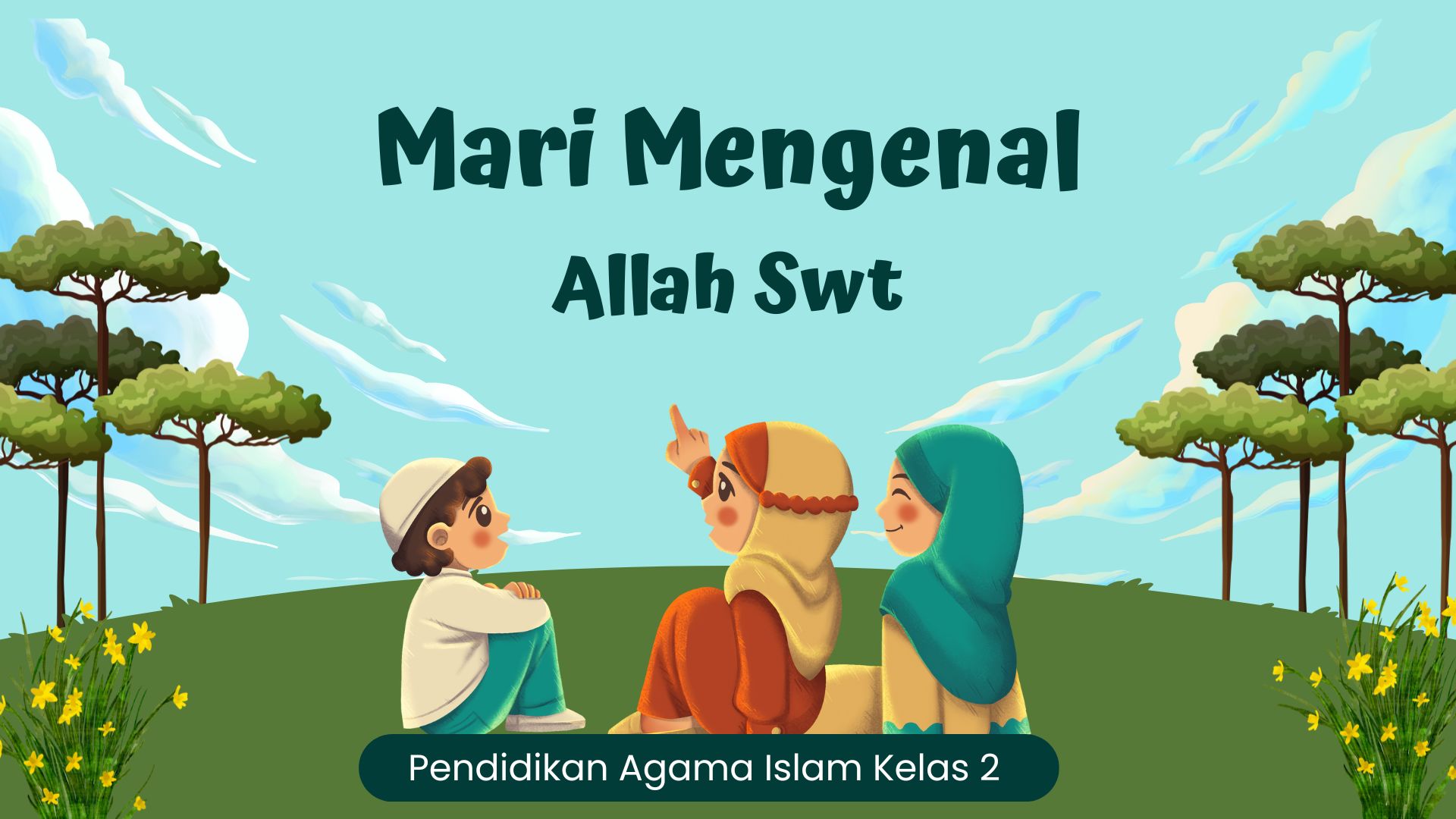 Presentasi Materi-Mari Mengenal Allah Swt Biru dan Hijau Ilustratif