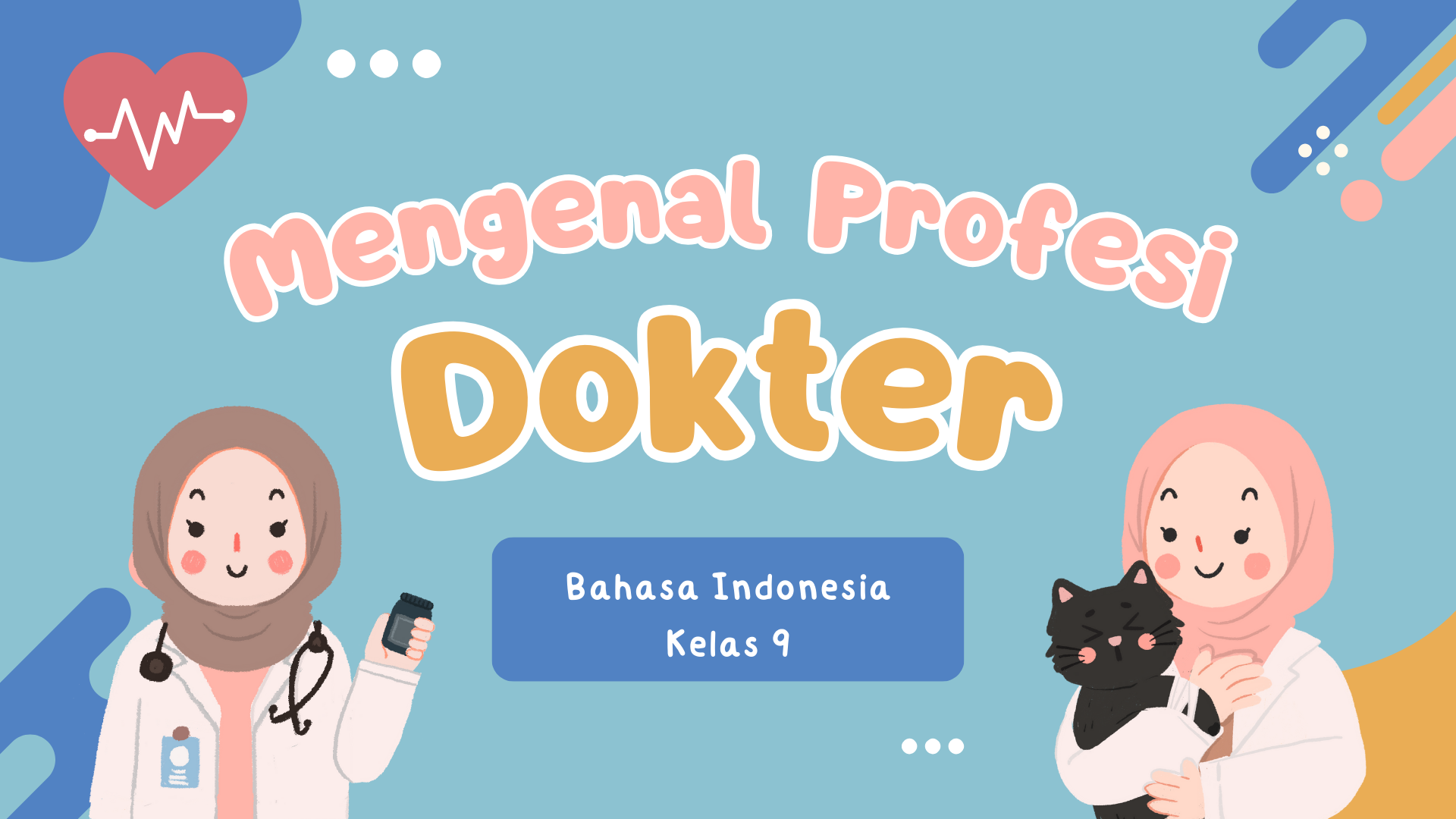 Presentasi Materi-Mengenal Profesi Dokter Biru Oranye Ilustratif Ceria