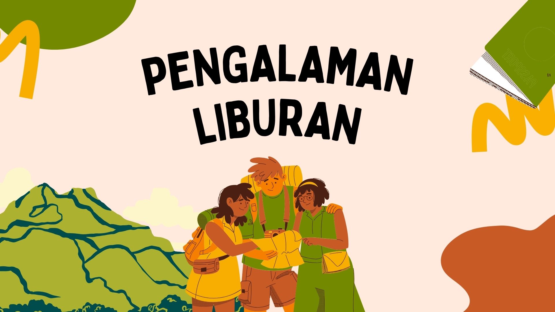 Presentasi Materi-Pengalaman Liburan Krem Oranye Ilustratif Playful
