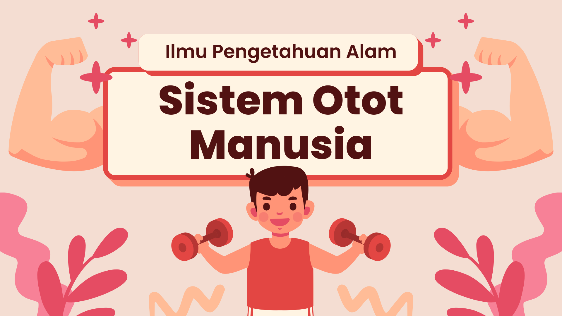 Presentasi Materi-Sistem Otot Manusia Krem dan Merah Muda Simpel