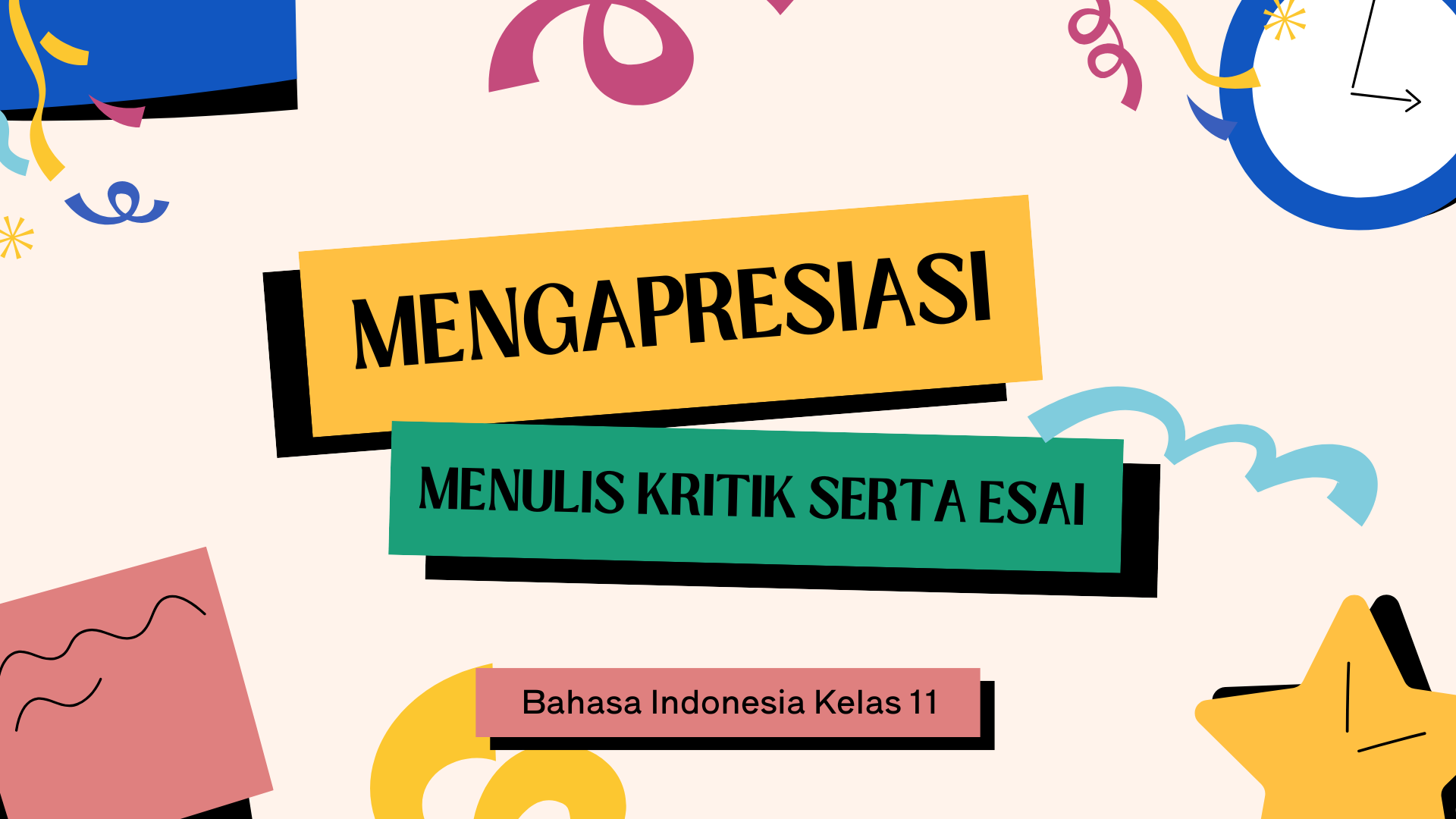 Presentasi Materi-Mengapresiasi dan Menulis Kritik serta Esai Warna-warni Ilustratif Ceria