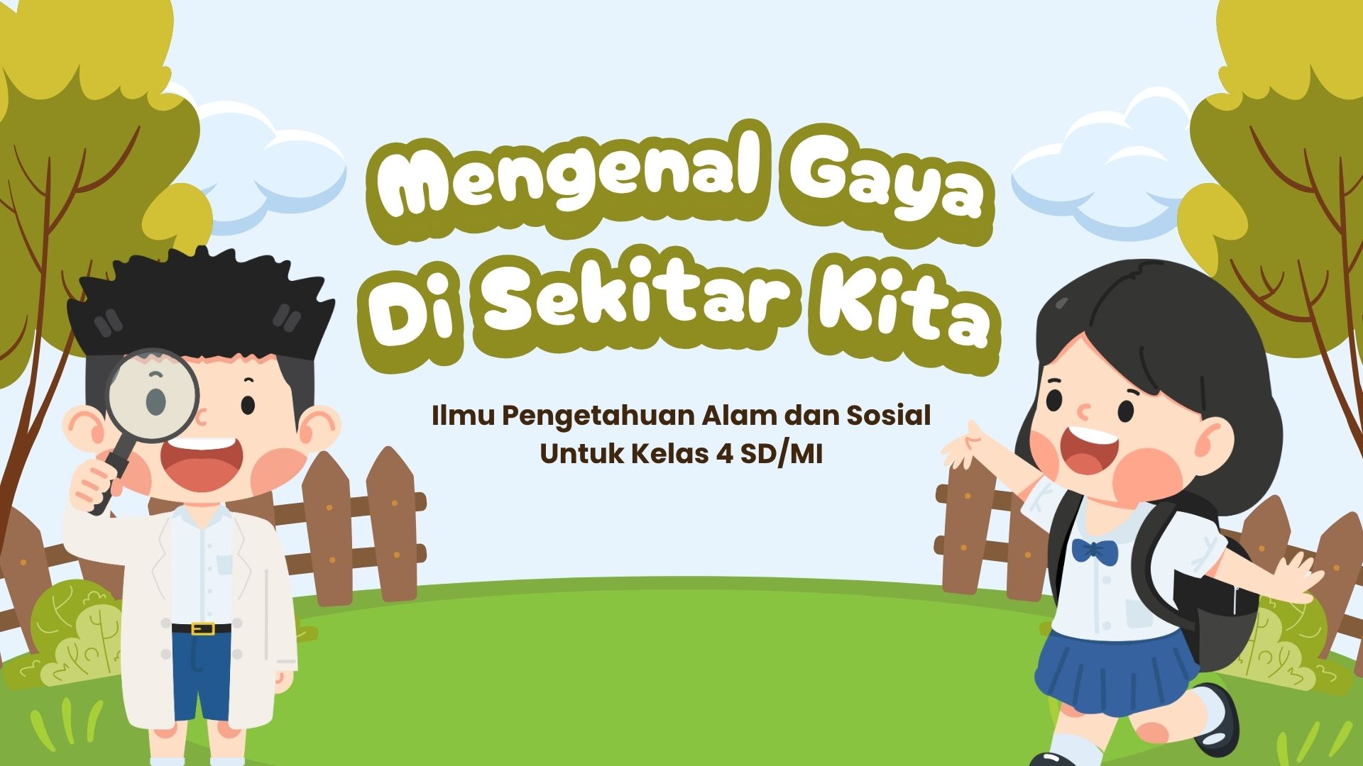 Mengenal Gaya di Sekitar Kita - IPA Kelas 4 SD