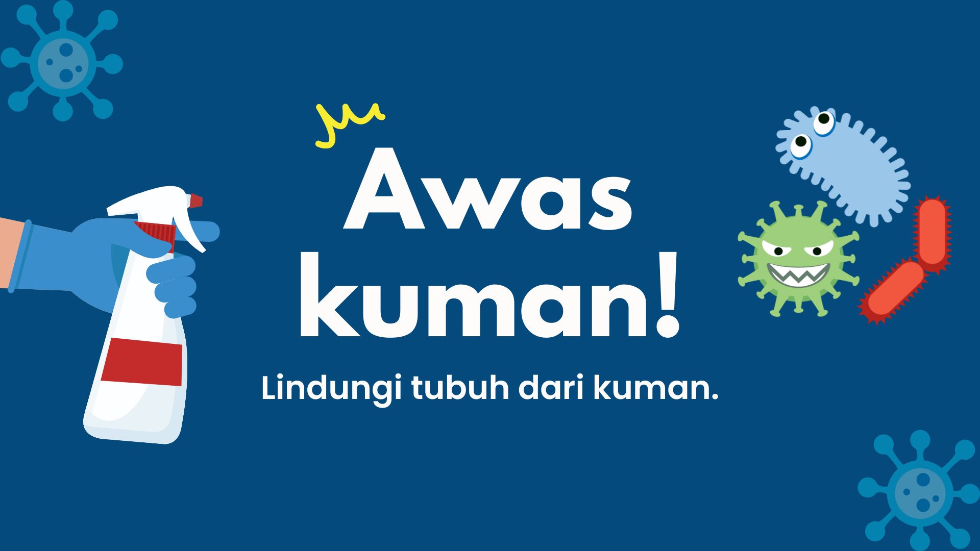 Awas Kuman! Lindungi Tubuh dari Kuman