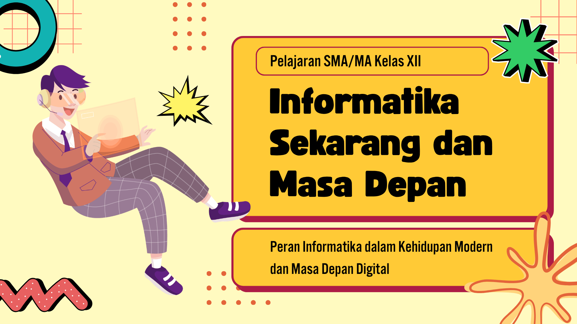 Presentasi Materi-Informatika Sekarang dan Masa Depan dalam Gaya Ilustratif Oranye
