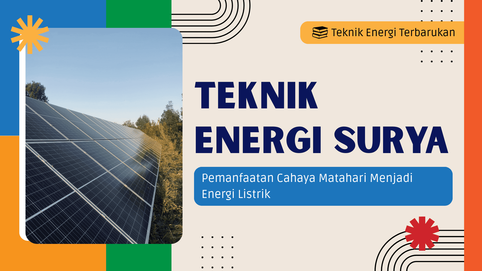 Presentasi Materi-Teknik Energi Surya dalam Gaya Ilustratif Warna Warni