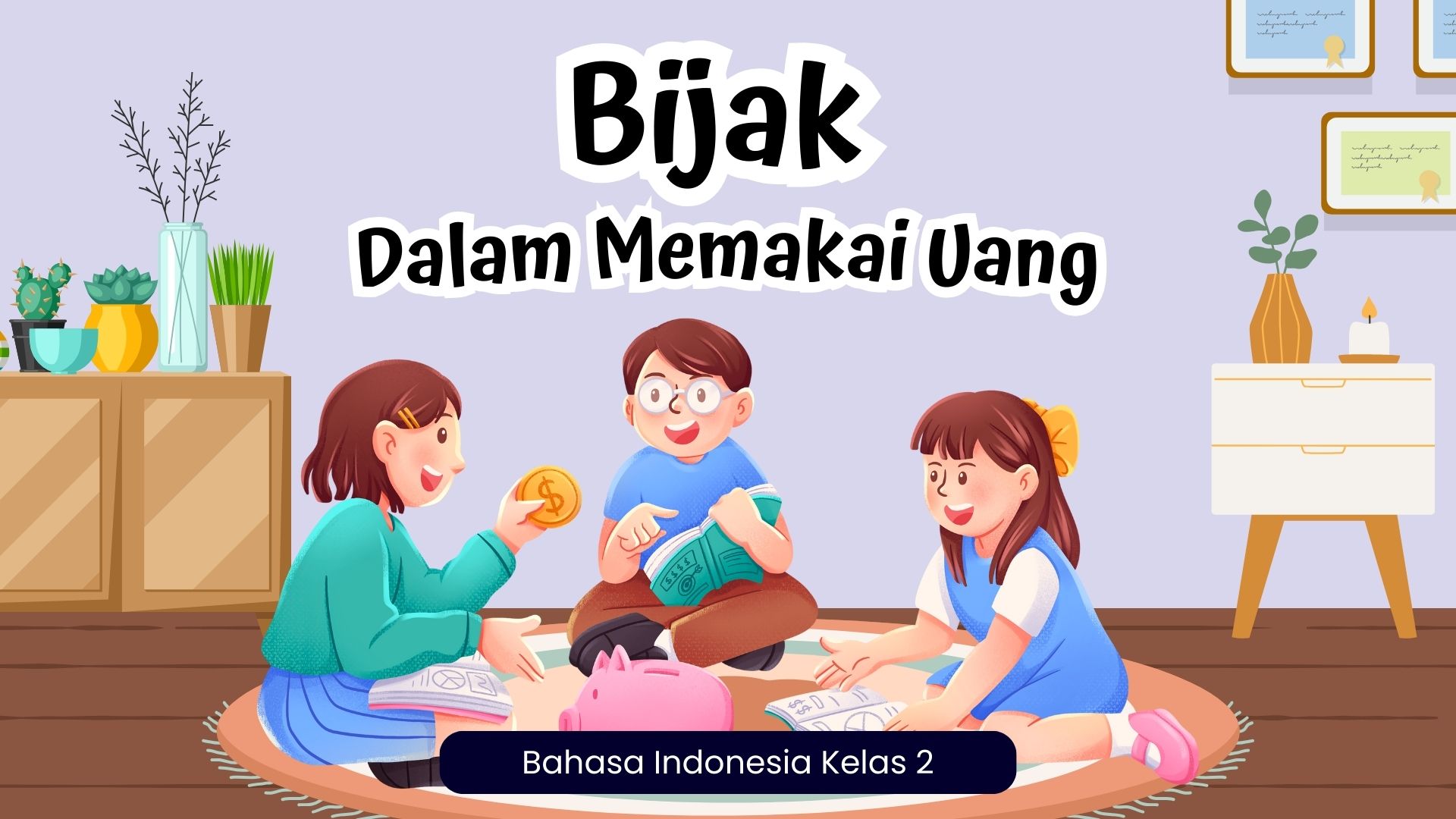 Presentasi Materi-Bijak Memakai Uang Ungu dan Coklat Ilustratif